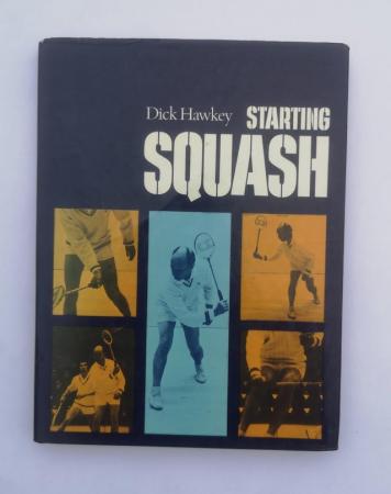 Image 2 of Vintage book about how to play squash by Dick Hawkey 1975