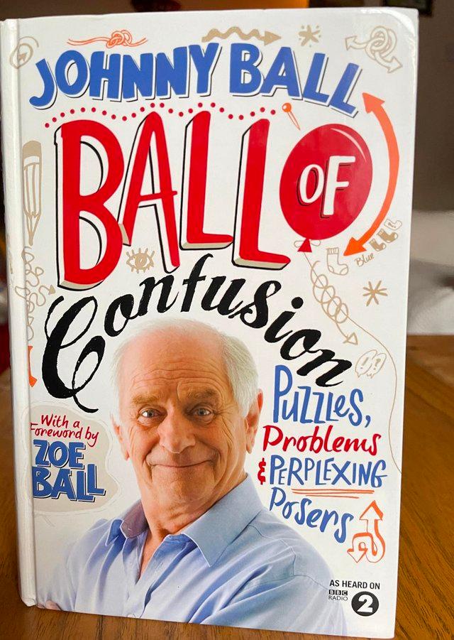 Preview of the first image of NEW HARDBACK BOOK BY JOHNNY BALL, 'BALL OF CONFUSION'.