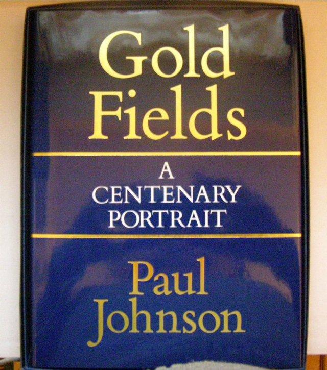 Preview of the first image of Gold Fields A Centenary Portrait  for the years 1887 - 1987.