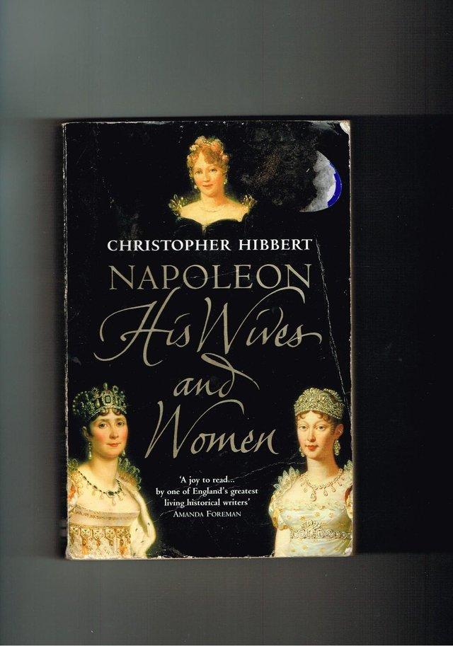 Preview of the first image of NAPOLEION His Wives and Women - CHRISTOPHER HIBBERT.