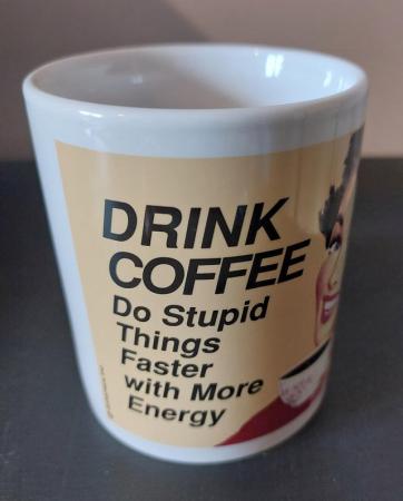 Image 1 of "Drink Coffee" mug, brand new