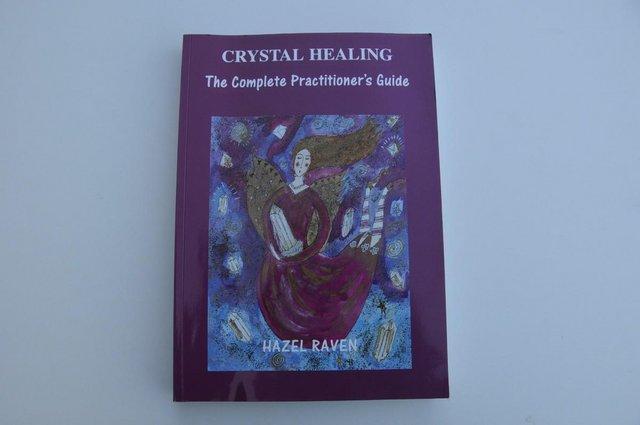Preview of the first image of Crystal Healing The Complete Practitioner’s Guide.