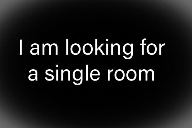 Image 1 of I am looking for a single room.