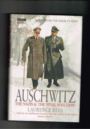 Image 1 of AUSCHWITZ The Nazis and The Final Solution - LAURENCE REES