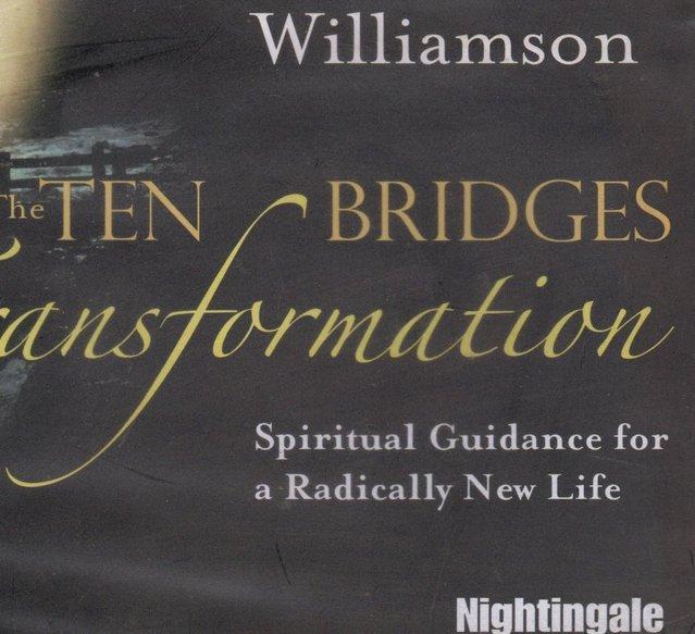 Preview of the first image of THE TEN BRIDGES OF TRANSFORMATION - MARIANNE WILLIAMSON.