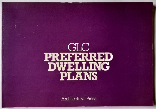 Preview of the first image of GLC Preferred Dwelling Plans. Paperback. 1st Edition. 1981.