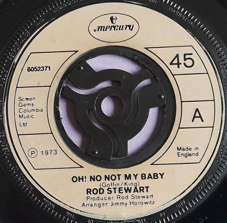 Image 1 of Rod Stewart Oh! No Not My Baby 1973 1st UK 7'' vinyl. EX/VG+