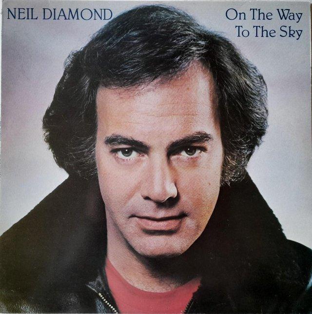 Preview of the first image of Neil Diamond On The Way To The Sky 1981 A-2/B UK LP. EX/VG+.