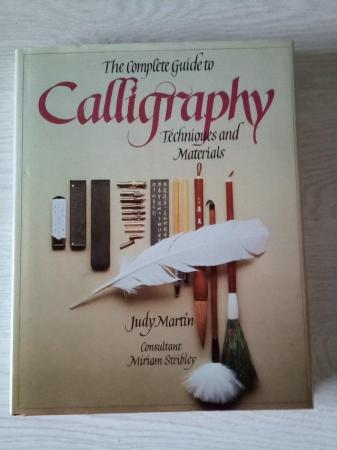 Image 1 of Complete Guide to Calligraphy ,techniques and materials