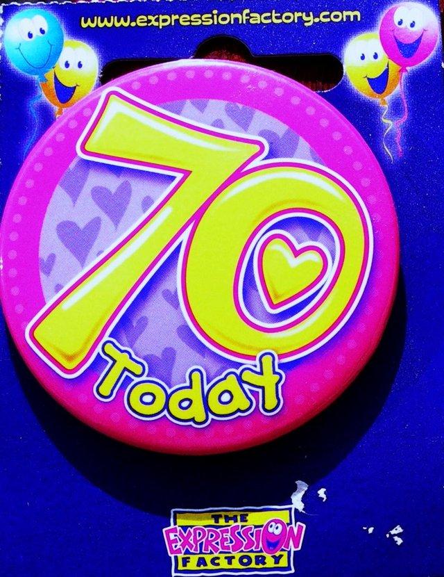 Preview of the first image of 70th.Birthday badge 5.5 cm (2.25") .