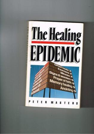 Image 1 of THE HEALING EPIDEMIC - PETER MASTERS