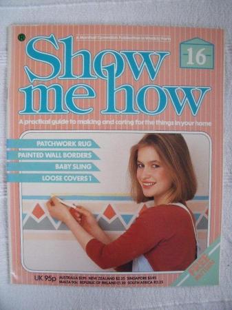 Image 2 of 3 vintage 1984/5 'Show Me How' magazines (DIY, craft, etc).