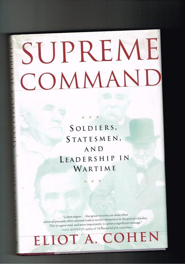 Preview of the first image of SUPREME COMMAND Soldiers, Statesmen, and Leadership in War.