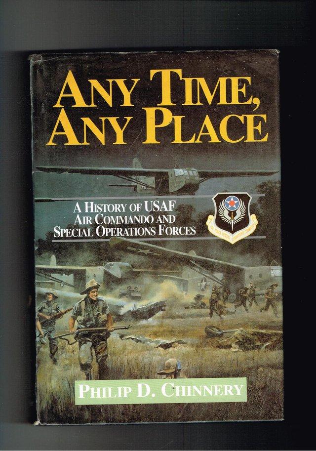 Preview of the first image of ANY TIME, ANY PLACE A History of USAF Air Commando.