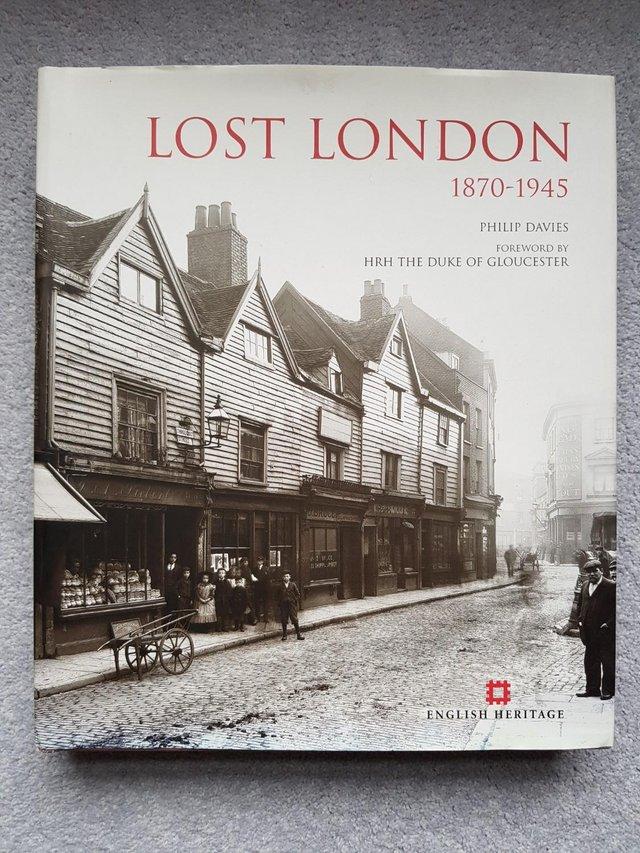 Preview of the first image of Lost London 1870 - 1945 Philip Davies.