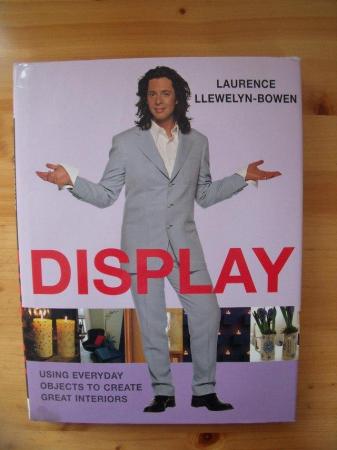 Image 1 of Display by Laurencce Llewelyn-Bowen.  Hardback.  160 pages.