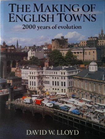 Image 1 of The Making of English Towns: signed by David Lloyd 1984