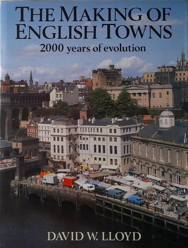 Preview of the first image of The Making of English Towns: signed by David Lloyd 1984.