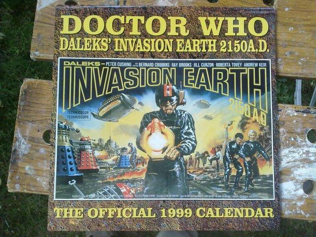 Preview of the first image of Dr Who Invasion Earth 2150AD 1999 Calendar ALL MUST GO!.