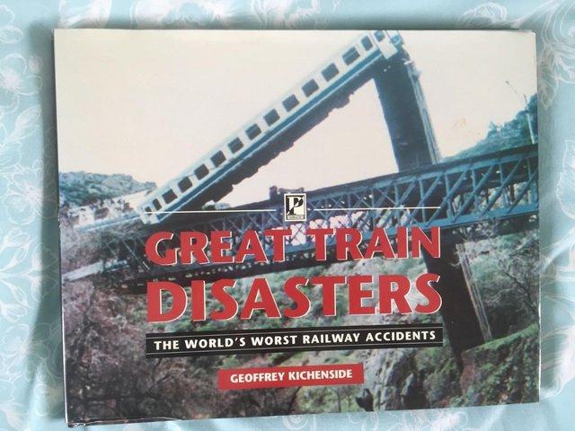 Preview of the first image of RAILWAYS BOOK: GREAT TRAIN DISASTERS.
