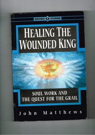 Image 1 of HEALING THE WOUNDED KING - JOHN MATTHEWS