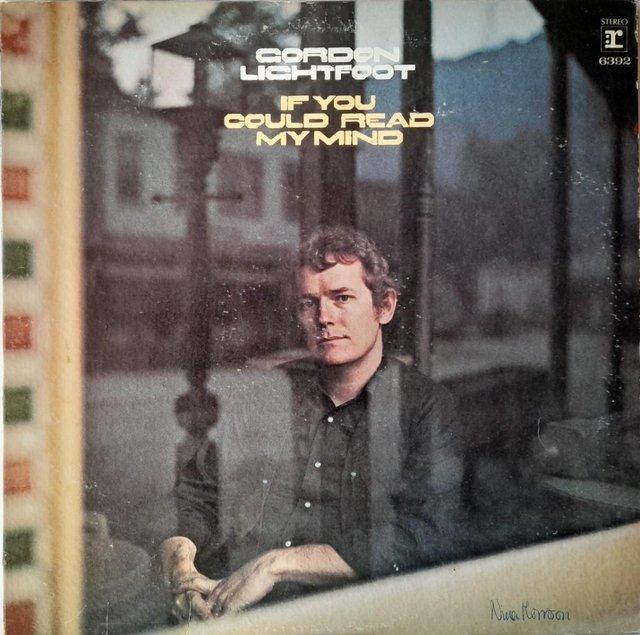 Preview of the first image of Gordon Lightfoot 'If You Could Read My Mind' 1970 US LP VG+.