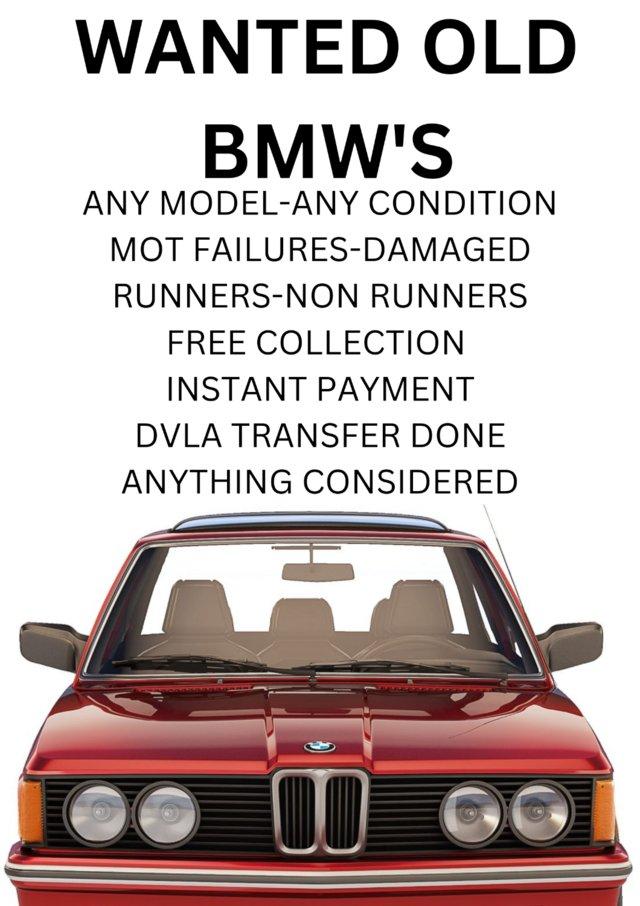 Preview of the first image of WNATED-OLD BMW'S-ANY CONDITION-FREE COLLECTION.