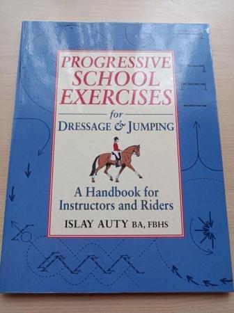 Image 1 of Progressive school exercises for dressage and jumping.
