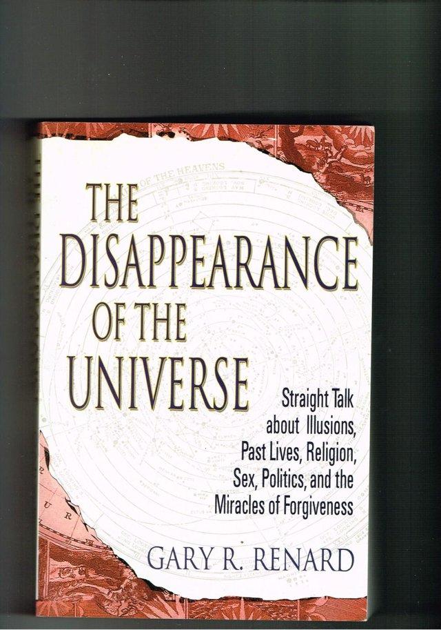 Preview of the first image of THE DISAPPEARANCE OF THE UNIVERSE - GARY R RENARD.