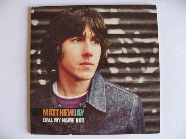 Preview of the first image of Matthew Jay – Call My Name Out - Promo CD Single – Parlophon.