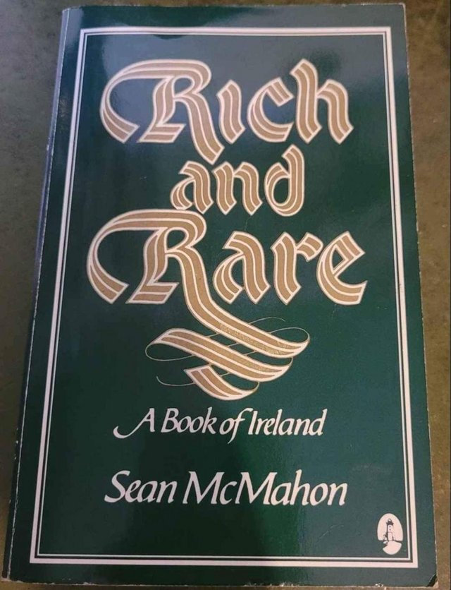Preview of the first image of Book - Unread - Rich and Rare a book of Ireland - Sean McMah.