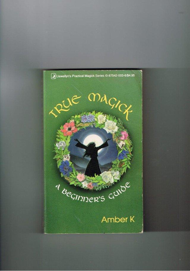 Preview of the first image of TRUE MAGICK a beginner's guide - AMBER K.