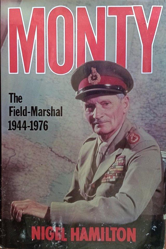 Preview of the first image of Monty the Field Marshall 1944-1976 by Nigel Hamilton.