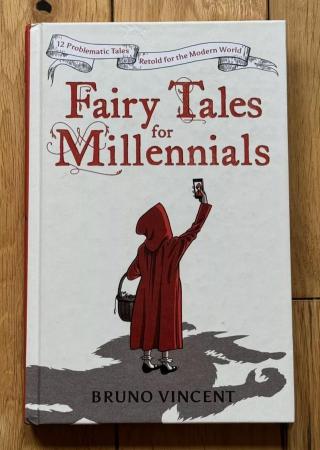 Image 1 of Fairy Tales for Millennials: 12 Problematic Stories Retold .