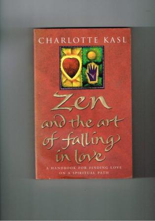 Image 1 of ZEN AN THE ART OF FALLING IN LOVE - CHARLOTTE KASL