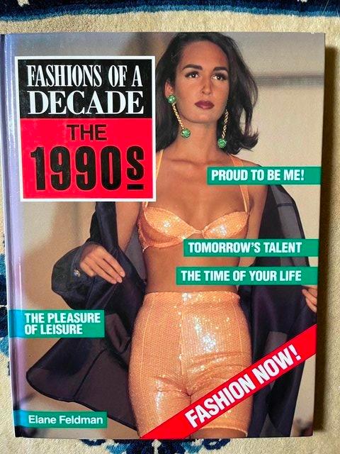 Preview of the first image of Fashion of a decade the 1990s by Elane Feldmam.