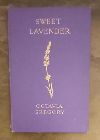 Image 1 of Sweet Lavender by Octavia Gregory Poetry Book1926