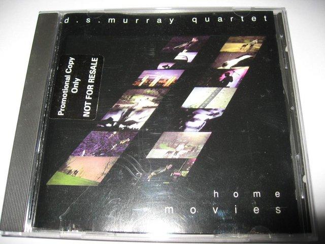 Preview of the first image of D. S. Murray Quartet– Home Movies - CD Album – Promo Copy.