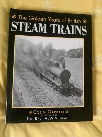 Image 1 of BOOK: THE GOLDEN YEARS OF BRITISH STEAM TRAINS