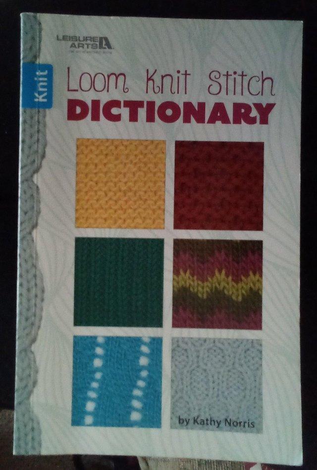 Preview of the first image of Loom Knit Stitch Dictionary paper back book as new..
