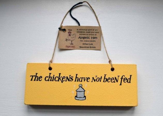 Image 1 of Useful double sided sign for the chickens being fed or not!