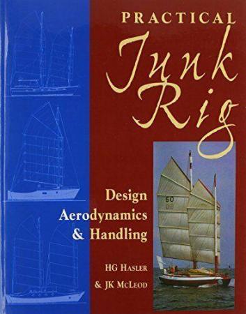 Image 1 of Practical Junk Rig. The Junk-Rig bible by Hasler & M