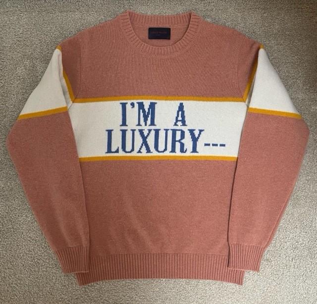 Preview of the first image of Gyles & George "I'm a Luxury..." Sweater, Size L (UK 14-16).